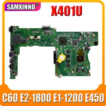 X401U מחשב נייד לוח אם ASUS X401U C60 E2-1800 E1-1200 E450 מעבד מחברת Mainboard 2GB 4GB RAM DDR3 Tesed