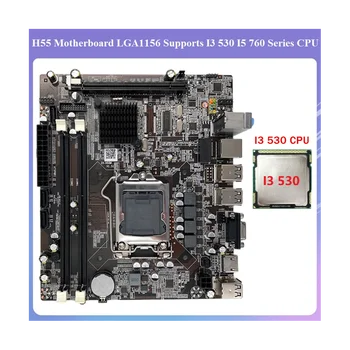 H55 לוח האם LGA1156 תומך I3 530 I5 760 סדרת מעבד זיכרון DDR3 מחשב שולחני לוח אם עם I3 530 CPU